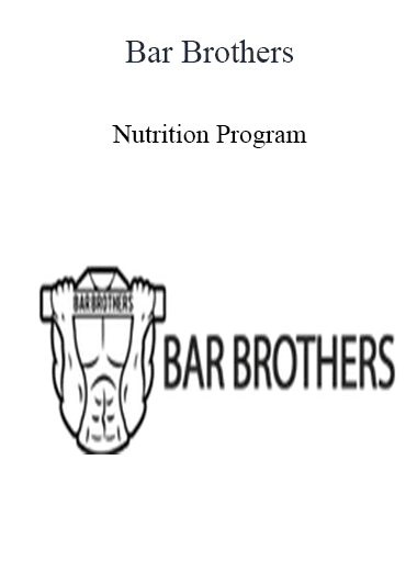 Bar Brothers - Nutrition Program