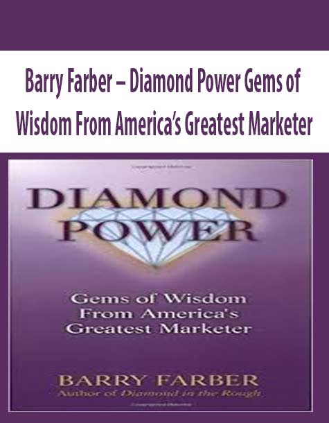 Barry Farber – Diamond Power Gems of Wisdom From America’s Greatest Marketer
