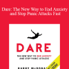 Barry McDonagh - Dare: The New Way to End Anxiety and Stop Panic Attacks Fast