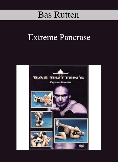 Bas Rutten - Extreme Pancrase