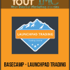 [Download Now] Basecamp - Launchpad Trading