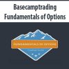 [Download Now] Basecamptrading – Fundamentals of Options