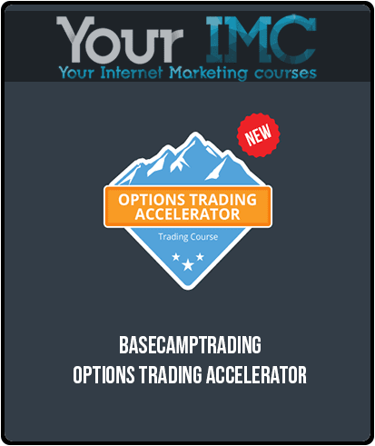 [Download Now] Basecamptrading – Options Trading Accelerator