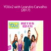 Beachbody – YOUv2 with Leandro Carvalho (2017)