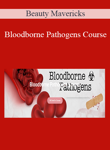 Beauty Mavericks - Bloodborne Pathogens Course