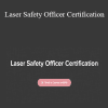 Beauty Mavericks - Laser Safety Officer Certification