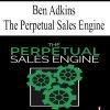 [Download Now] Ben Adkin - The Perpetual Sales Engine