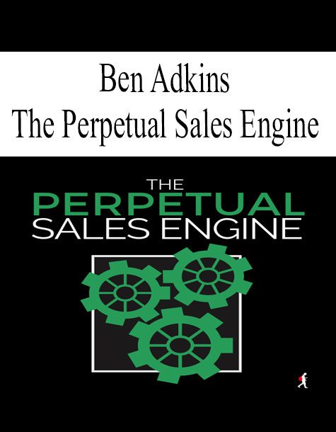 [Download Now] Ben Adkin - The Perpetual Sales Engine