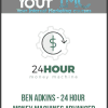 [Download Now] Ben Adkins - 24 Hour Money Machines Advanced