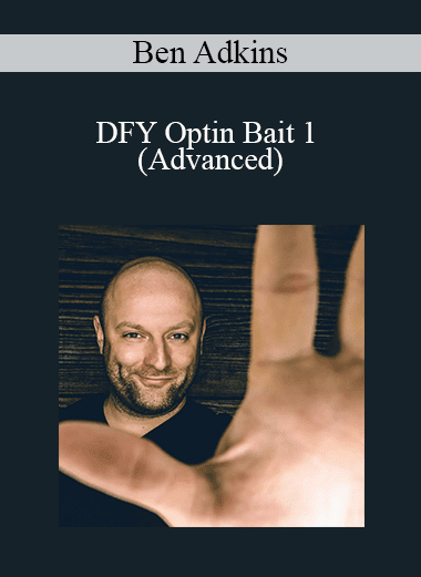 Ben Adkins - DFY Optin Bait 1 (Advanced)