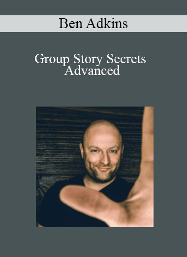 Ben Adkins - Group Story Secrets Advanced