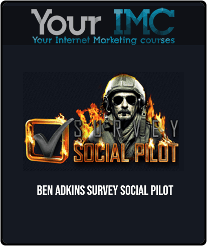[Download Now] Ben Adkins - Survey Social Pilot