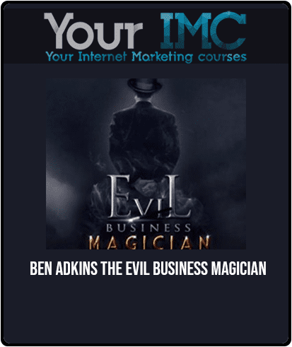 Ben Adkins - The Evil Business Magician
