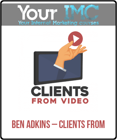 [Download Now] Ben Adkins – Clients From