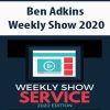 [Download Now] Ben Adkins – Weekly Show 2020
