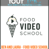 [Download Now] Ben And Laura – Food Video School