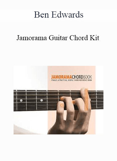 Ben Edwards - Jamorama Guitar Chord Kit