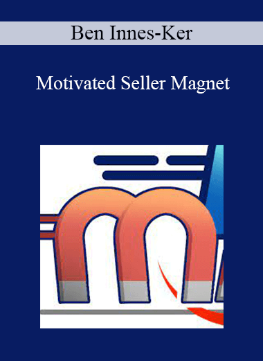 Ben Innes-Ker - Motivated Seller Magnet
