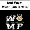 [Download Now] Benji Vargas - WOMP (Bulk For Men)