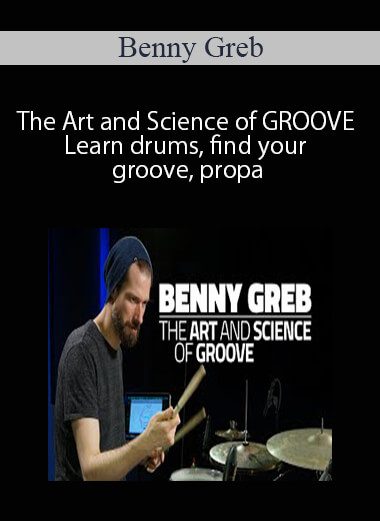 Benny Greb – The Art and Science of GROOVE – Learn drums