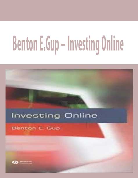 Benton E.Gup – Investing Online