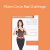 Bernadette Giorgi - Pilates Circle Mat Challenge