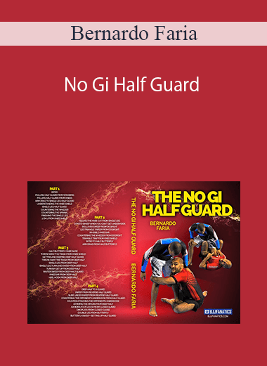 Bernardo Faria - No Gi Half Guard