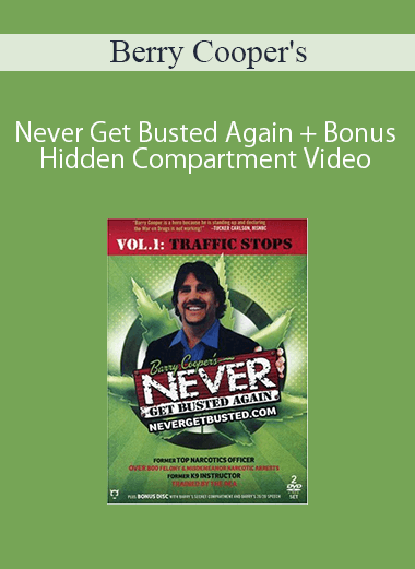 Berry Cooper's - Never Get Busted Again + Bonus Hidden Compartment Video