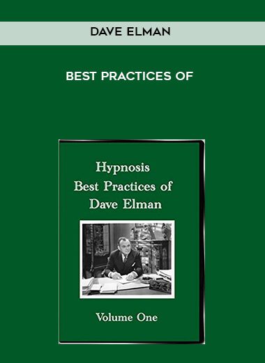 [Download Now] Best Practices of Dave Elman