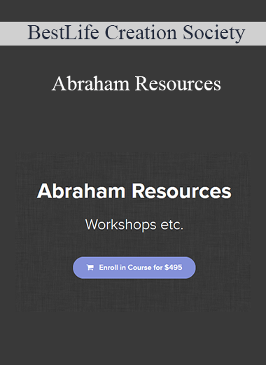 BestLife Creation Society - Abraham Resources
