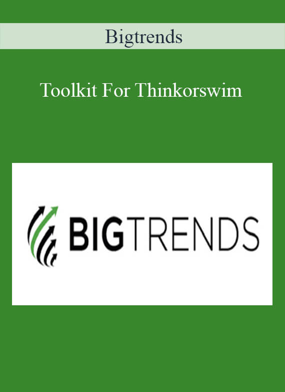 [Download Now] Bigtrends – Toolkit For Thinkorswim