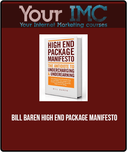 [Download Now] Bill Baren - High End Package Manifesto
