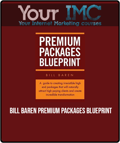 [Download Now] Bill Baren - Premium Packages Blueprint