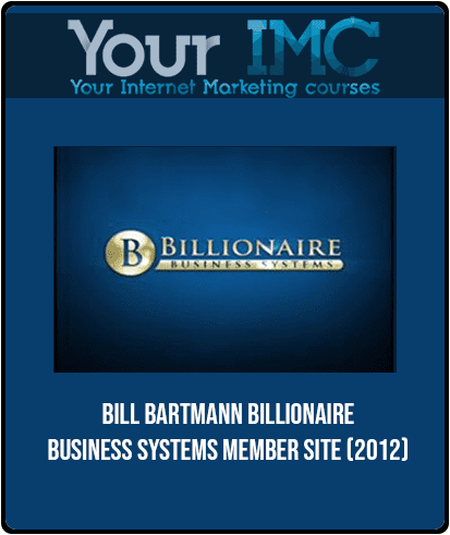 [Download Now] Bill Bartmann - Billionaire Business Systems Member Site (2012)