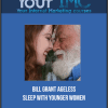 [Download Now] Bill Grant - Ageless - Sleep with younger women