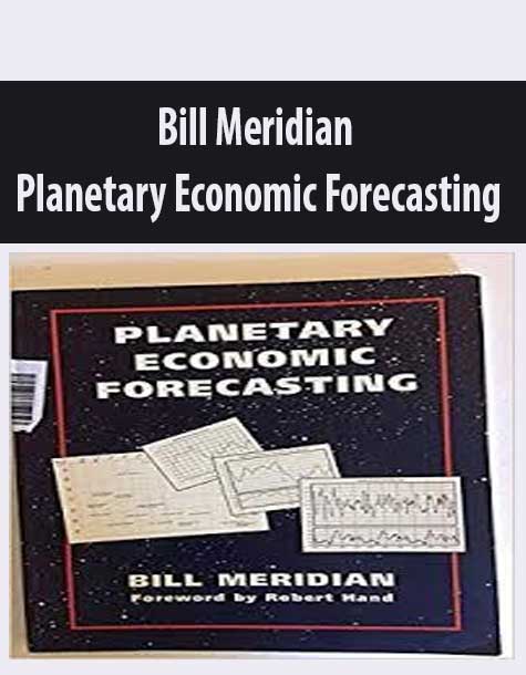 Bill Meridian – Planetary Economic Forecasting