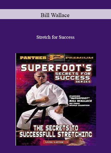 Stretch for Success - Bill Wallace