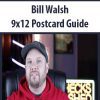 [Download Now] Bill Walsh – 9×12 Postcard Guide