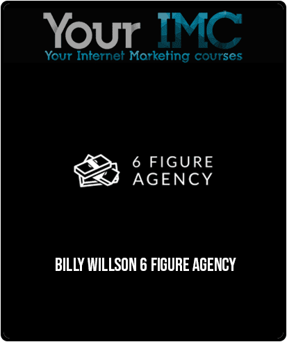 Billy Willson – 6 Figure Agency