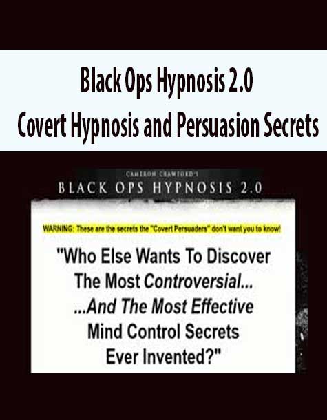[Download Now] Black Ops Hypnosis 2.0 – Covert Hypnosis and Persuasion Secrets
