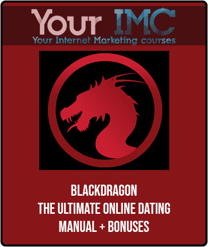 [Download Now] Blackdragon - The Ultimate Online Dating Manual + Bonuses