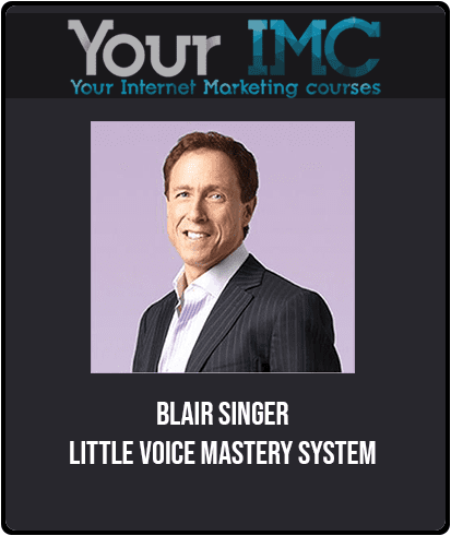 Blair Singer - Little Voice Mastery System