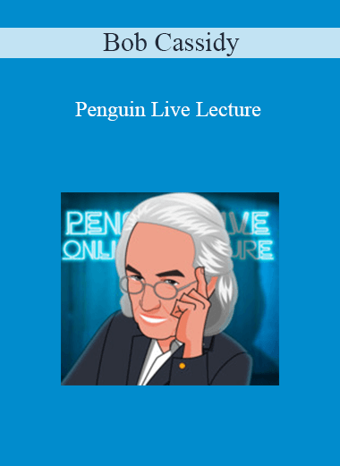 Bob Cassidy - Penguin Live Lecture