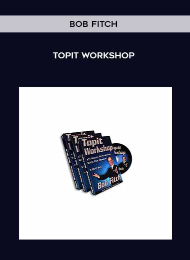 Bob Fitch - Topit Workshop
