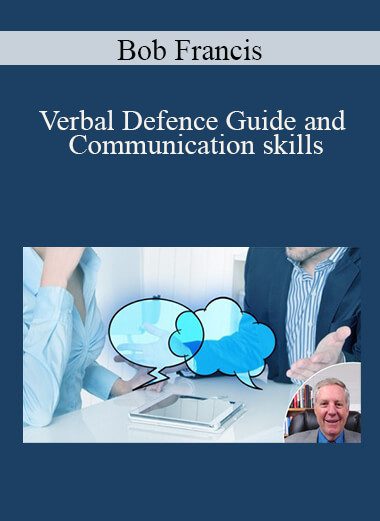 Bob Francis - Verbal Defence Guide and Communication skills