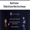 Bob Proctor – Think & Grow Rich Live Stream