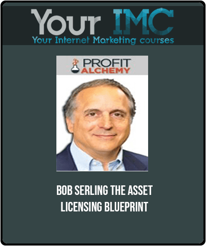 Bob Serling - The Asset Licensing Blueprint