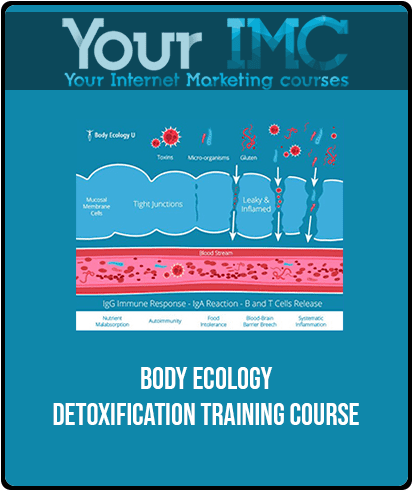 [Download Now] Body Ecology - Detoxification Training Course