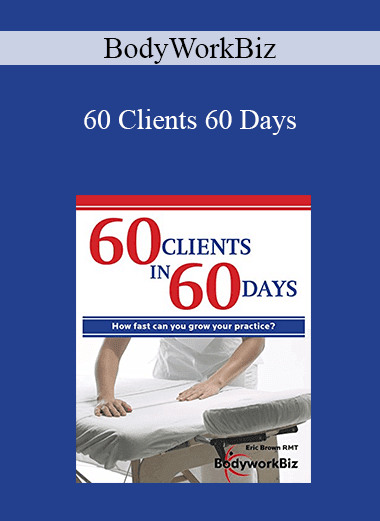 BodyWorkBiz - 60 Clients 60 Days