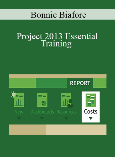 Bonnie Biafore - Project 2013 Essential Training